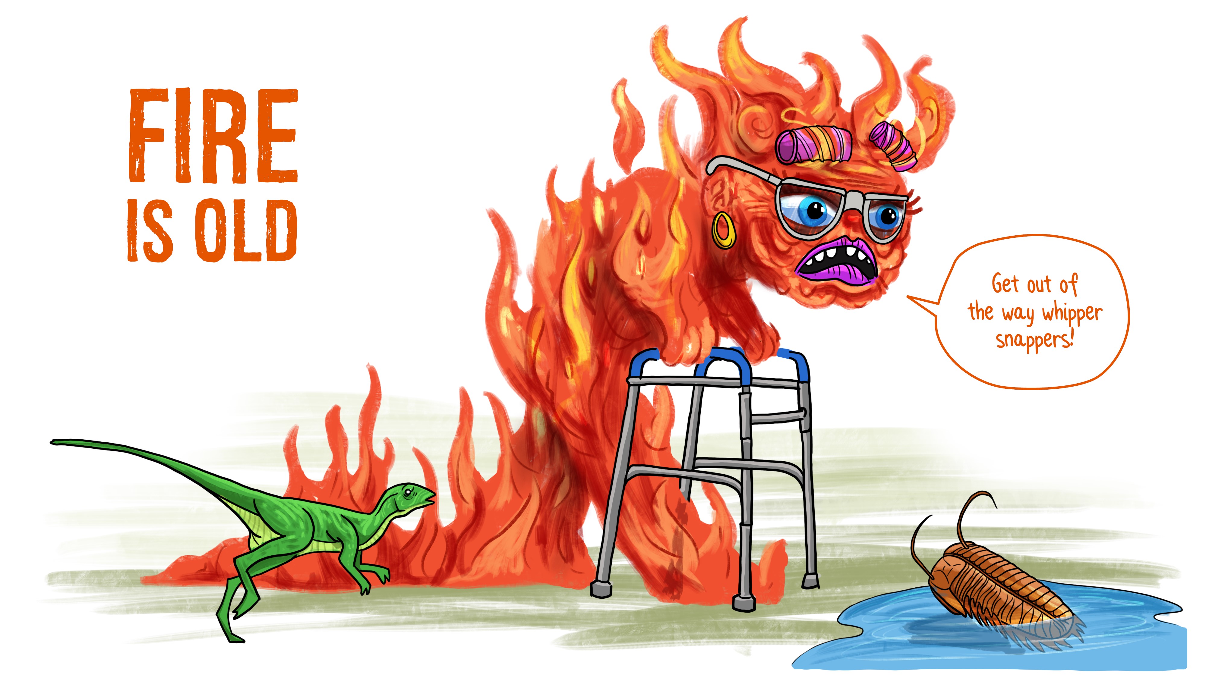 Fire is very very very old!
